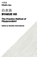 Chuin-ryu: The Practice Method of Pa??aravasini (Byakue Ho, ???): ??? ?? ??? B0GMY43MP3 Book Cover