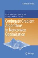 Conjugate Gradient Algorithms in Nonconvex Optimization 3642099254 Book Cover