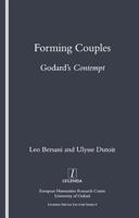 Forming Couples: Godard's Contempt (Legenda, Special Lecture Series, 6) 1904713009 Book Cover
