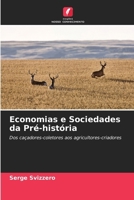 Economias e Sociedades da Pré-história (Portuguese Edition) 6630460812 Book Cover