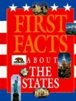 First Facts - About the States (First Facts) 1567111661 Book Cover