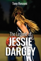 The Legend of Jessie Darcey B0F1NF3S5R Book Cover