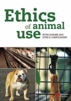 Ethics of Animal Use 140515120X Book Cover