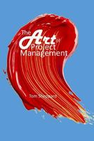 The Art of Project Management 1979467544 Book Cover