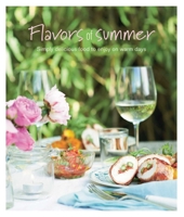 Flavours of Summer - Simply delicious food to enjoy on warm days (Cookery) 1849756341 Book Cover