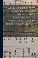 Catalogue of Malay Manuscripts and Manuscripts Relating to the Malay Language in the Bodleian Library 101534237X Book Cover