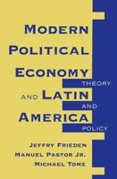 Modern Political Economy and Latin America: Theory and Policy 0813324181 Book Cover