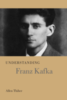 Understanding Franz Kafka 1611178282 Book Cover