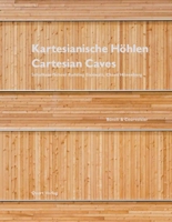 Kartesianische H?hlen/Cartesian Caves: School Building Eichmatt, Cham / B?nzli & Courvoisier Architekten 3037610506 Book Cover