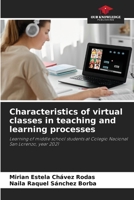 Characteristics of virtual classes in teaching and learning processes 6205268086 Book Cover