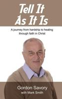 Tell It as It Is 1781763755 Book Cover