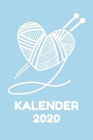Kalender 2020: Wochenkalender Stricken 2020 A5 I Wochenplaner Monatsplaner Jahresplaner I Tagebuch Terminplaner Wolle I Notizen Ziele Kontakte Feiertage Deutschland I Geschenk f�r Strick-Begeisterte 1709966572 Book Cover