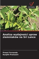 Analiza wydajnosci upraw ziemniaków na Sri Lance (Polish Edition) 6209168019 Book Cover