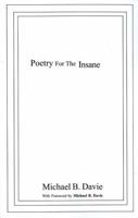 Poetry for the Insane 0973195673 Book Cover