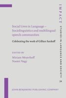 Social Lives in Language - Sociolinguistics and Multilingual Speech Communities 9027218633 Book Cover