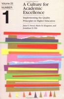 A Culture for Academic Excellence: Implementing the Quality Principles in Higher Education (J-B ASHE Higher Education Report Series (AEHE)) 1878380737 Book Cover