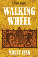 Walking Wheel 1636284612 Book Cover