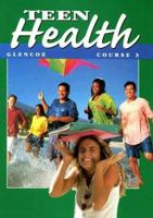 Teen Health, Course 3: Teacher's Wraparound Edition 0026532050 Book Cover