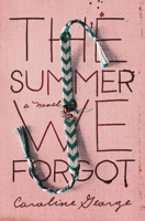 The Summer We Forgot 078523621X Book Cover