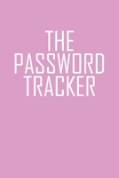 The Password Tracker: Internet Password Book And Notes B084DG7Q1J Book Cover