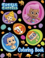 Bubble Guppies Coloring Book: Bubble Guppy Coloring Book Great Letters Color Book For Fun And Relaxation (Ages 3-8) 1671644387 Book Cover