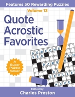 Quote Acrostic Favorites: Features 50 Rewarding Puzzles 1734048344 Book Cover