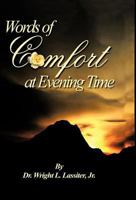 Words of Comfort at Evening Time 1426976453 Book Cover