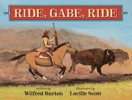 Ride, Gabe, Ride 1988783682 Book Cover