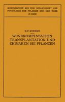 Wundkompensation Transplantation Und Chimaren Bei Pflanzen 3642984711 Book Cover