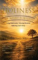 Holiness: Set Apart for God B0H63BDRV8 Book Cover
