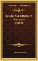 �tudes Sur l'Histoire Naturelle 1120429633 Book Cover