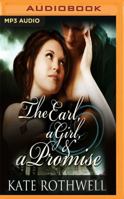 The Earl, a Girl, and a Promise 1493672959 Book Cover
