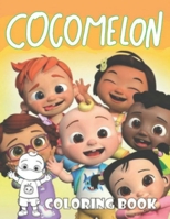 Cocomelon coloring book: Cute Cocomelon Coloring Book for kids ages 2_5, Color all your lovely characters B0917P4ZY9 Book Cover