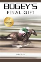 Bogey's Final Gift 1456312405 Book Cover