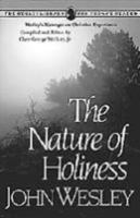 The Nature of Holiness (Wesley, John, Wesley Library for Today's Reader.) 1556610130 Book Cover