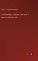 Les systèmes d'évacuation des eaux et immondices d'une ville 3385010594 Book Cover