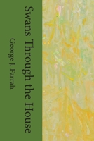 Swans Through the House 1733714820 Book Cover