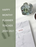 Happy Monthy Planner Teacher 2020-2021: Happy 2 Years Notebook Planner Academic For Teacher, Cactus Cover Size 8.5 X 11 Inches 105 Pages 1706086326 Book Cover