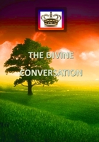 THE DIVINE CONVERSATION. 1450514367 Book Cover