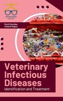 Veterinary Infectious Diseases: Identification and Treatment 9349964813 Book Cover