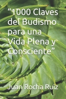 “1000 Claves del Budismo para una Vida Plena y Consciente” (Spanish Edition) B0FD46K11H Book Cover