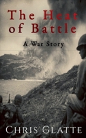 The Heat of Battle B0H6VSWYX7 Book Cover