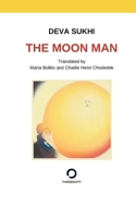 The Moon Man: A revolutionary encounter 8894776360 Book Cover