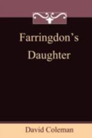 Farringdon's Daughter 1849232407 Book Cover
