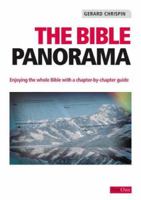 The Bible Panorama: Enjoying the whole Bible with a chapter-by-chapter guide 1903087988 Book Cover