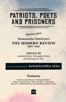 Patriots, Poets and Prisoners: Selections from Ramananda Chatterjee's The Modern Review, 1907-1947 B01NAQ0TZC Book Cover