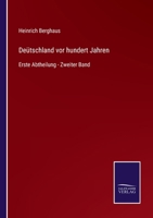 Deütschland vor hundert Jahren: Erste Abtheilung - Zweiter Band 3375114680 Book Cover