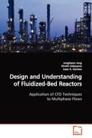Design and Understanding of Fluidized-Bed Reactors 3639133676 Book Cover