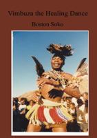 Vimbuza the Healing Dance of Northern Malawi 9990802475 Book Cover