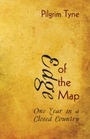 Edge of the Map: One Year in a Closed Country 1625642873 Book Cover